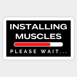 Installing Muscles Please Wait Magnet